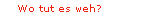 Wo tut es weh?